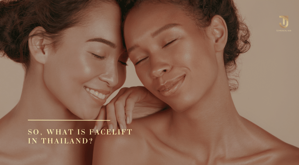 So, what is facelift in Thailand?