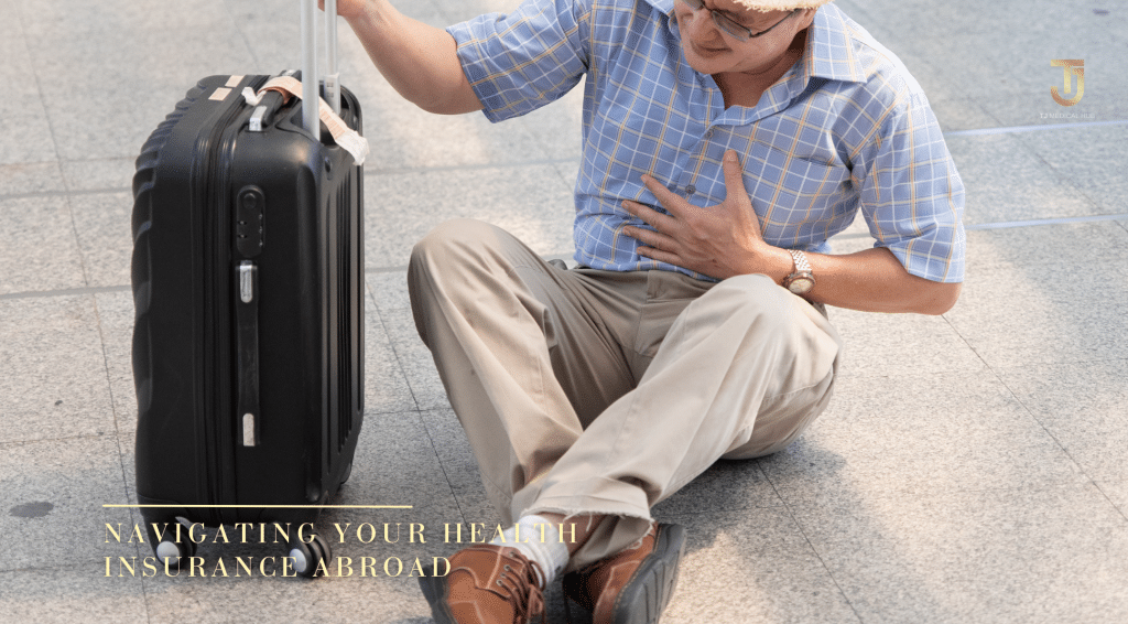 Navigating Your Health Insurance Abroad