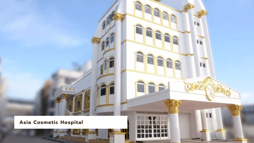 Asia Cosmetic Hospital